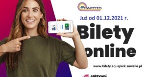 Bilety do suwalskiego aquaparku również w formie on-line!