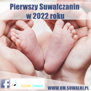 Pierwszy suwalczanin w 2022 roku
