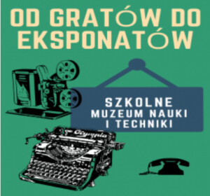 Szkolne Muzeum Nauki i Techniki w SP 7