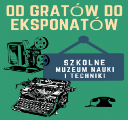 Suwałki SP7 projekt szkolne muzeum nauki i techniki