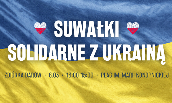 Głos Suwałk - Suwałki solidarne z Ukrainą