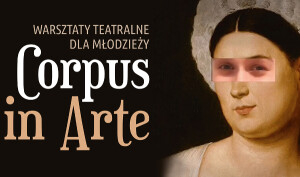 JAK ROBIĆ TEATR W ERZE TIK-TOKA, CZYLI CIAŁO W SZTUCE