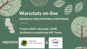 ANIMACJ POKLATKOWA I PRZYRODNICZA - WARSZTATY ON-LINE