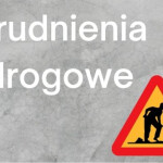 Utrudnienia w ruchu – ul. Bakałarzewska/Grunwaldzka