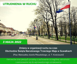 ŚWIĘTO NARODOWE TRZECIEGO MAJA – UTRUDNIENIA W RUCHU