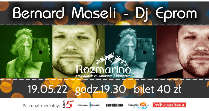 Suwałki JAZZ WIECZÓR w Rozmarino - BERNARD MASELI & DJ EPROM - 19.05.2022