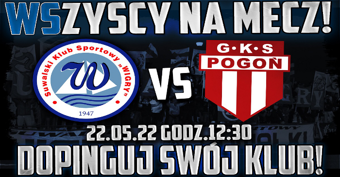 Mecz Wigry Suwałki – Pogoń Grodzisk Mazowiecki 22.05.2022