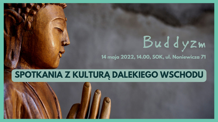 Suwałki SOK Buddyzm spotkanie z kulturą Dalekiego Wschodu 14.05.2022