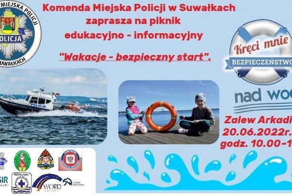 Policja zaprasza na piknik edukacyjno-informacyjny „Wakacje – bezpieczny start”
