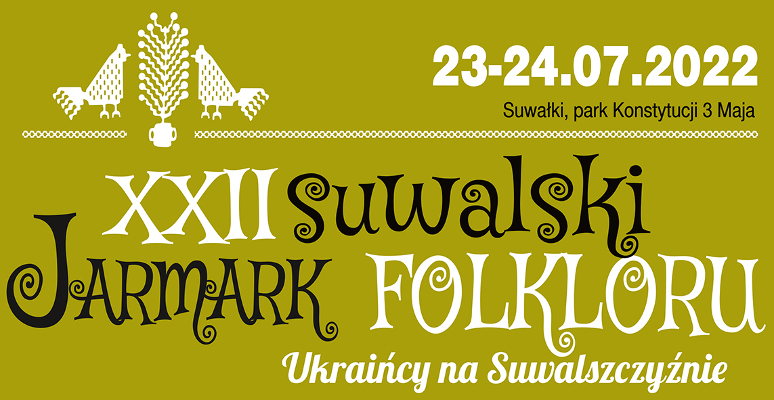 Suwałki Jarmark Folkloru 23-24.07.2022