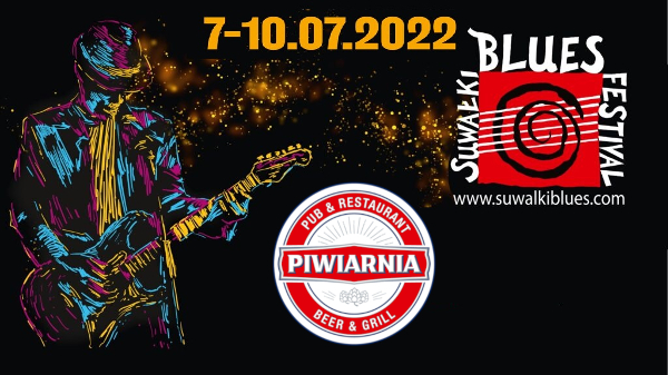 Suwałki Blues Festiwal 7-10.07.2022 Piwiarnia Warka