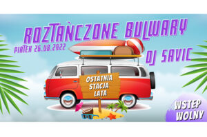 „Roztańczone Bulwary: Ostatnia Stacja Lata”