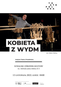 Spektakl “Kobieta z Wydm”