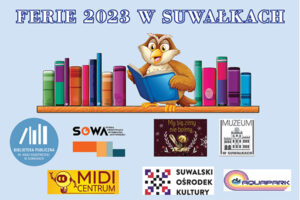 Ferie 2023 w Suwałkach