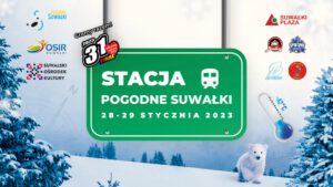 Stacja Pogodne Suwałki i WOŚP – 28-29  stycznia