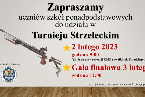 Zaproszenie na turniej strzelecki o Puchar Komendanta Miejskiego Policji w Suwałkach