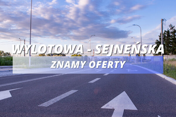 Oferty na budowę drogi od ul. Wylotowej do ul. Sejneńskiej