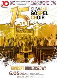 Jubileusz 15-lecia Suwałki Gospel Choir