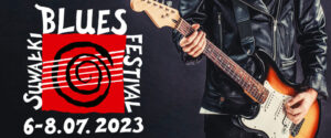 Program Suwałki Blues Festival 2023