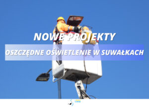 Oszczędne oświetlenie w Suwałkach