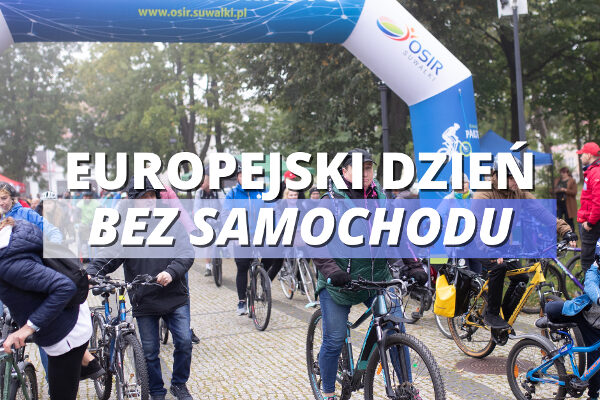 Europejski Dzień bez Samochodu w Suwałkach