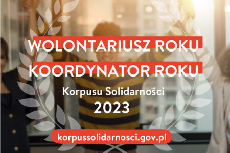 Wolontariusz Roku i Koordynator Roku Korpusu Solidarności – nabór zgłoszeń