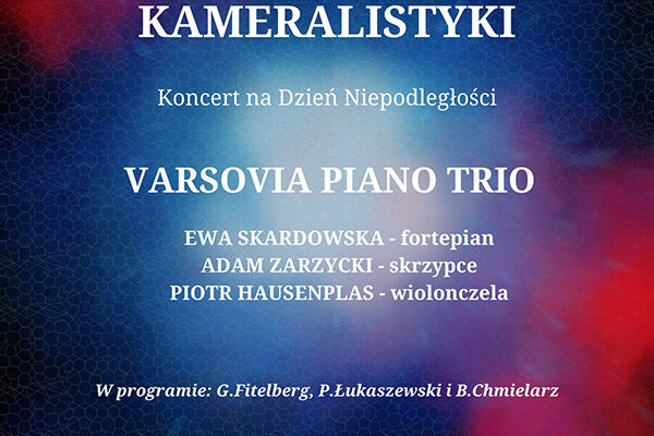 Koncert VARSOVIA PIANO TRIO na Dzień Niepodległości