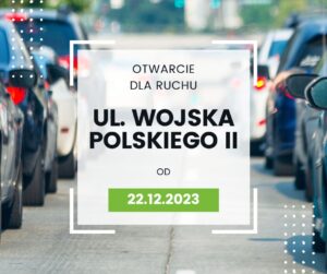 Ponowne otwarcie ul. Wojska Polskiego II