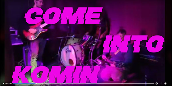 Come into Komin – Jam Session