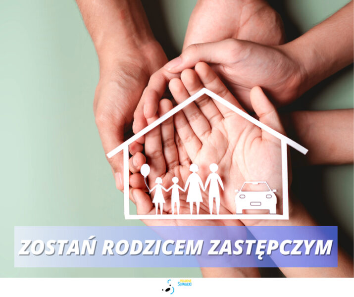 Zostań rodzicem zastępczym