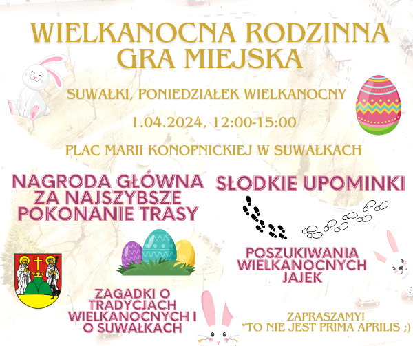 Wielkanocna Rodzinna Gra Miejska w Suwałkach - nowa inicjatywa na Poniedziałek Wielkanocny
