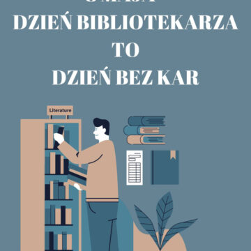 8 maja Dzień Bibliotekarza i Bibliotek – Dniem Bez Kar
