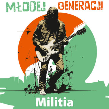 Muzyka Młodej Generacji: Militia