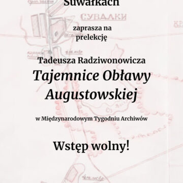 Tajemnice Obławy Augustowskiej - wykład w Archiwum Państwowym