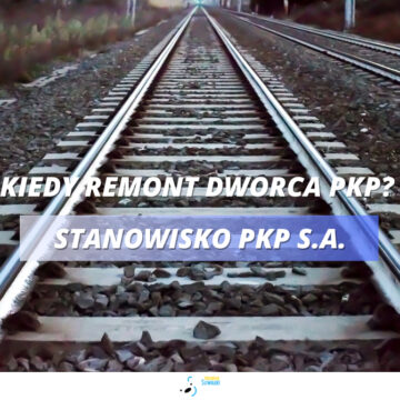 Kiedy remont dworca PKP w Suwałkach?
