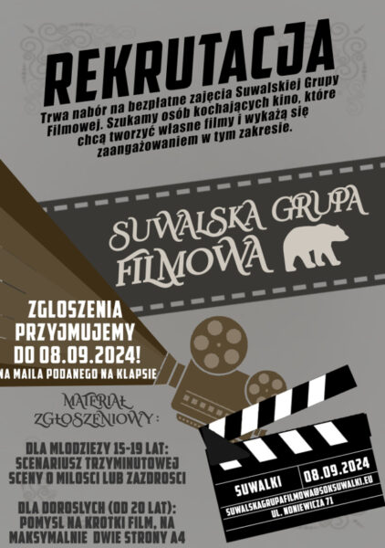 SUWALSKA GRUPA FILMOWA rozpoczyna nabór!