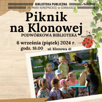 Piknik na Klonowej – Podwórkowej Biblioteki ciąg dalszy!