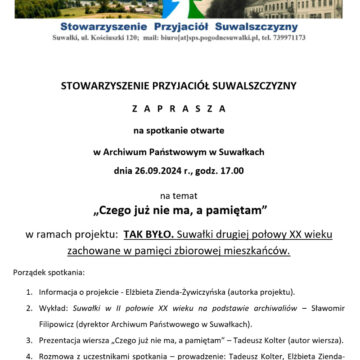 Stowarzyszenie Przyjaciół Suwalszczyzny zaprasza na spotkanie „Czego już nie ma, a pamiętam”