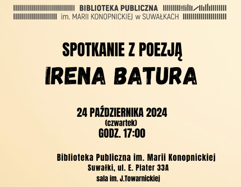 Biblioteka Publiczna zaprasza na spotkanie z poetką Ireną Baturą