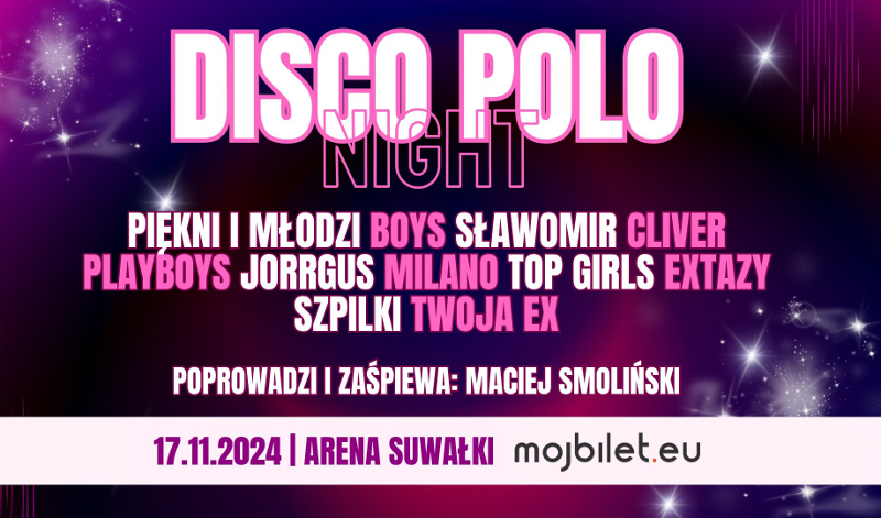 DISCO POLO NIGHT. Jedna scena i najwięksi Artyści Disco Polo. Zapraszamy do konkursu!