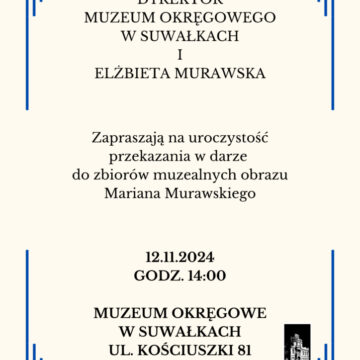 Przekazanie w darze do zbiorów muzealnych obrazów Mariana Murawskiego