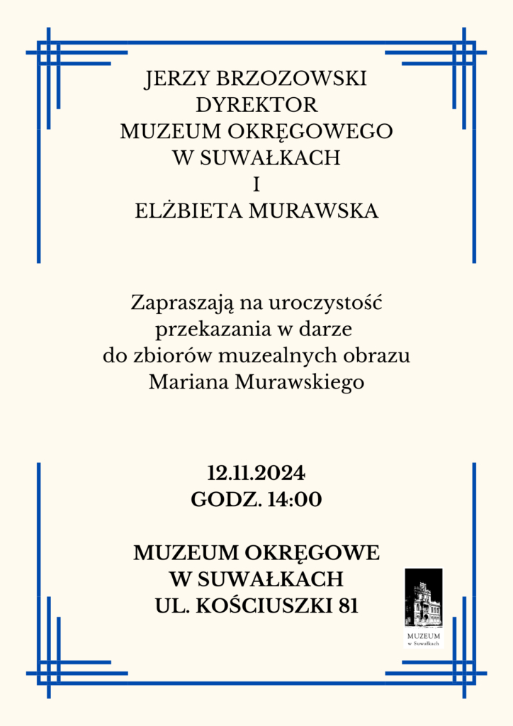 Przekazanie w darze do zbiorów muzealnych obrazów Mariana Murawskiego