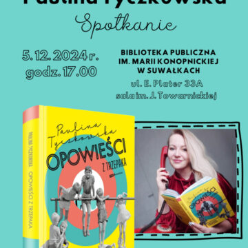 Opowieści z trzepaka – spotkanie z Pauliną Tyczkowską