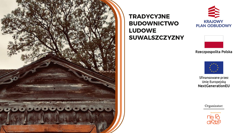 Tradycyjne budownictwo Suwalszczyzny – wykład Macieja Ambrosiewicza