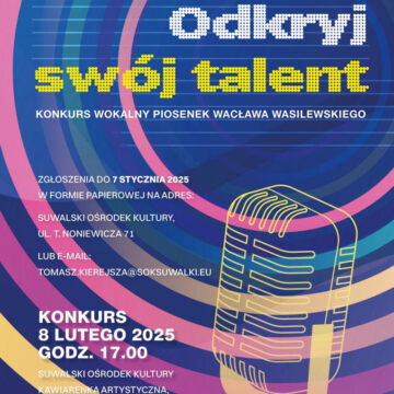 „Odkryj swój talent” konkurs wokalny piosenek Wacława Wasilewskiego