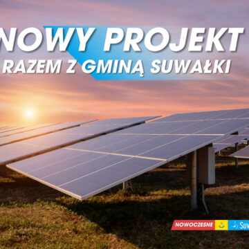 Energia ze słońca zasili Suwałki