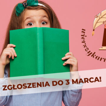 II edycja konkursu recytatorskiego „Wierszykarnia”. Zgłoszenia do 3.03