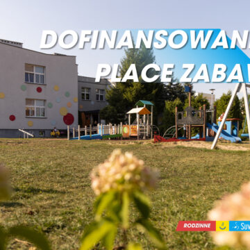 Nowe place zabaw w żłobkach