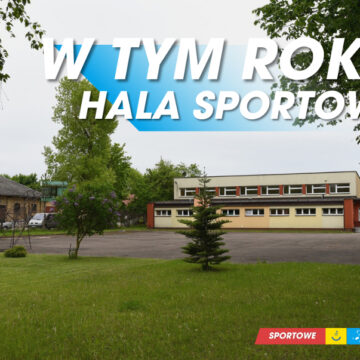 Powstanie hala sportowa