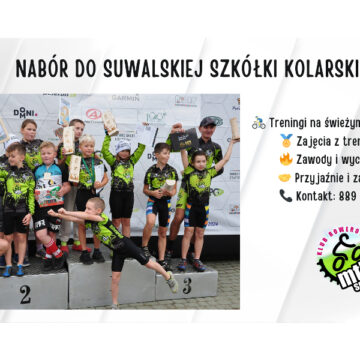 Nabór do SUWALSKIEJ SZKÓŁKI KOLARSKIEJ